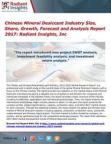 Chinese Mineral Desiccant Industry Size, Share, Growth, Forecast 2017
