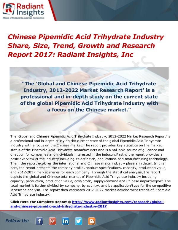Chinese Pipemidic Acid Trihydrate Industry Share, Size, Trend 2017 Chinese Pipemidic Acid Trihydrate Industry 2017