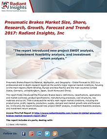 Pneumatic Brakes Market Size, Share, Research, Growth, Forecast 2017