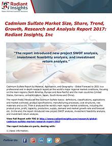 Cadmium Sulfate Market Size, Share, Trend, Growth, Research 2017