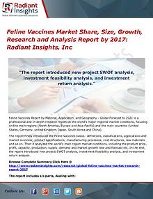Feline Vaccines Market Share, Size, Growth, Research 2017