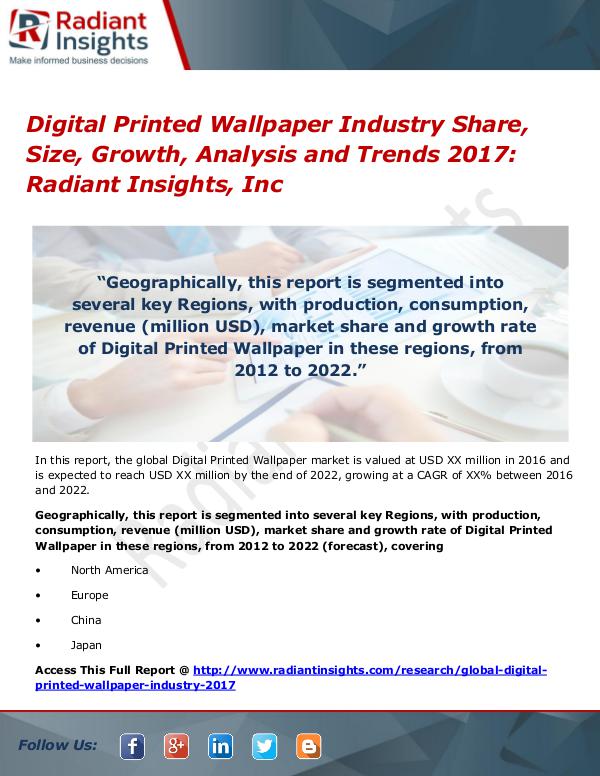 Digital Printed Wallpaper Industry Share, Size, Growth, Analysis 2017 Digital Printed Wallpaper Industry Share 2017