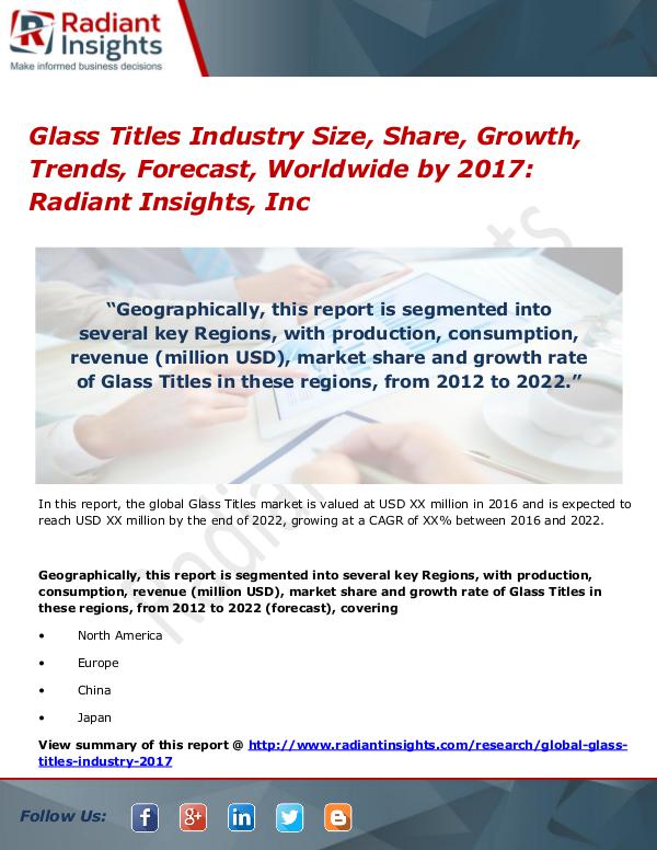 Glass Titles Industry Size, Share, Growth, Trends, Forecast 2017 Glass Titles Industry Size, Share, Growth 2017