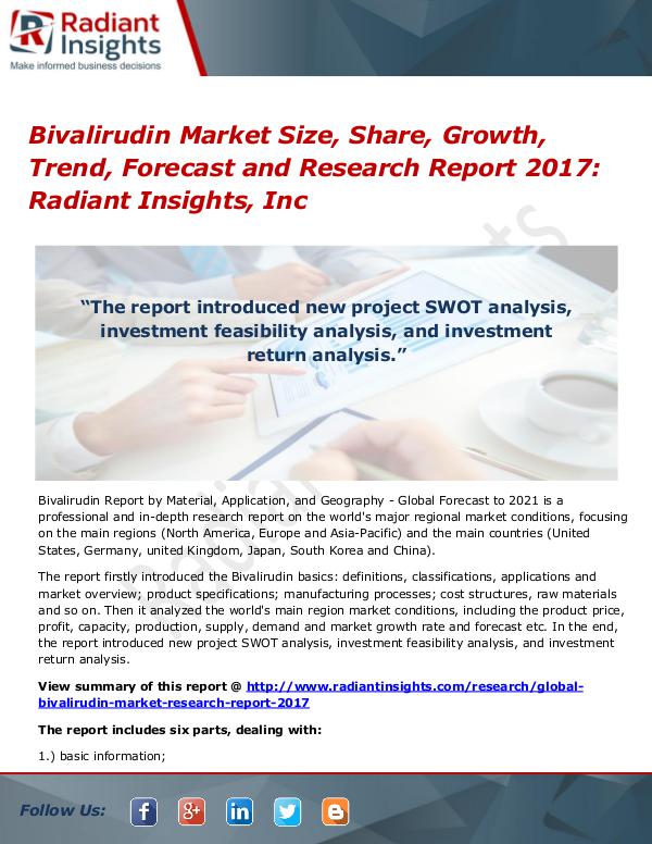 Bivalirudin Market Size, Share, Growth, Trend, Forecast 2017 Bivalirudin Market Size, Share, Growth, Trend 2017