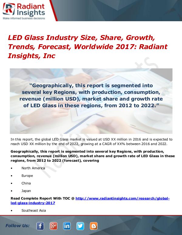 LED Glass Industry Size, Share, Growth, Trends, Forecast 2017 LED Glass Industry Size, Share, Growth, Trend 2017