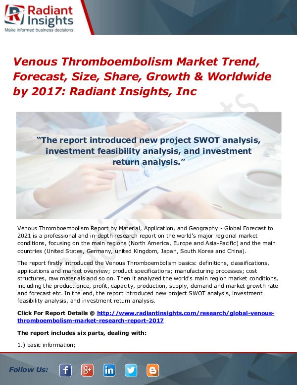 Venous Thromboembolism Market Trend, Forecast, Size, Share 2017 Venous Thromboembolism Market Trend, Forecast 2017
