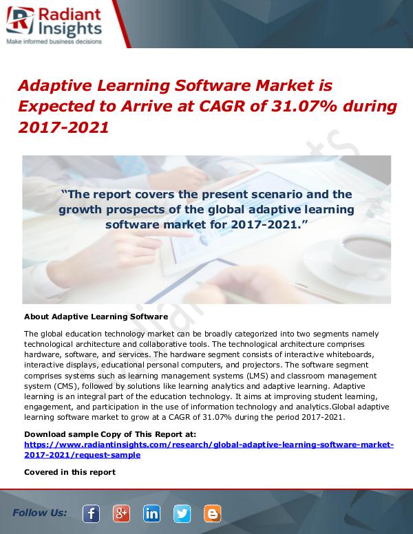 Adaptive Learning Software Market 2017 to 2021 Adaptive Learning Software Market is Expected to A