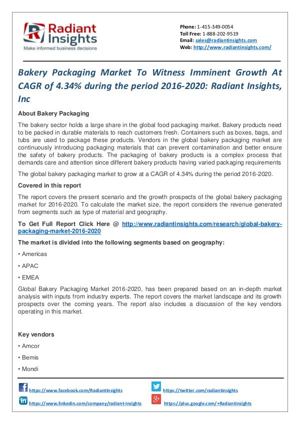 Bakery Packaging Market to Witness Imminent Growth at CAGR of 4.34% Bakery Packaging Market 2016-2020