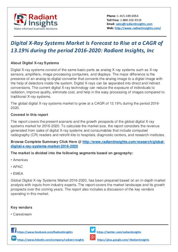 Digital X-Ray Systems Market is Forecast to Rise at a CAGR of 13.19% Digital X-Ray Systems Market 2016-2020