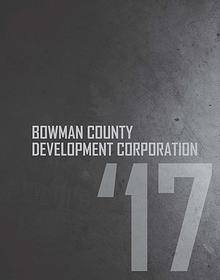 2017 Annual Report Bowman County Development Corporation