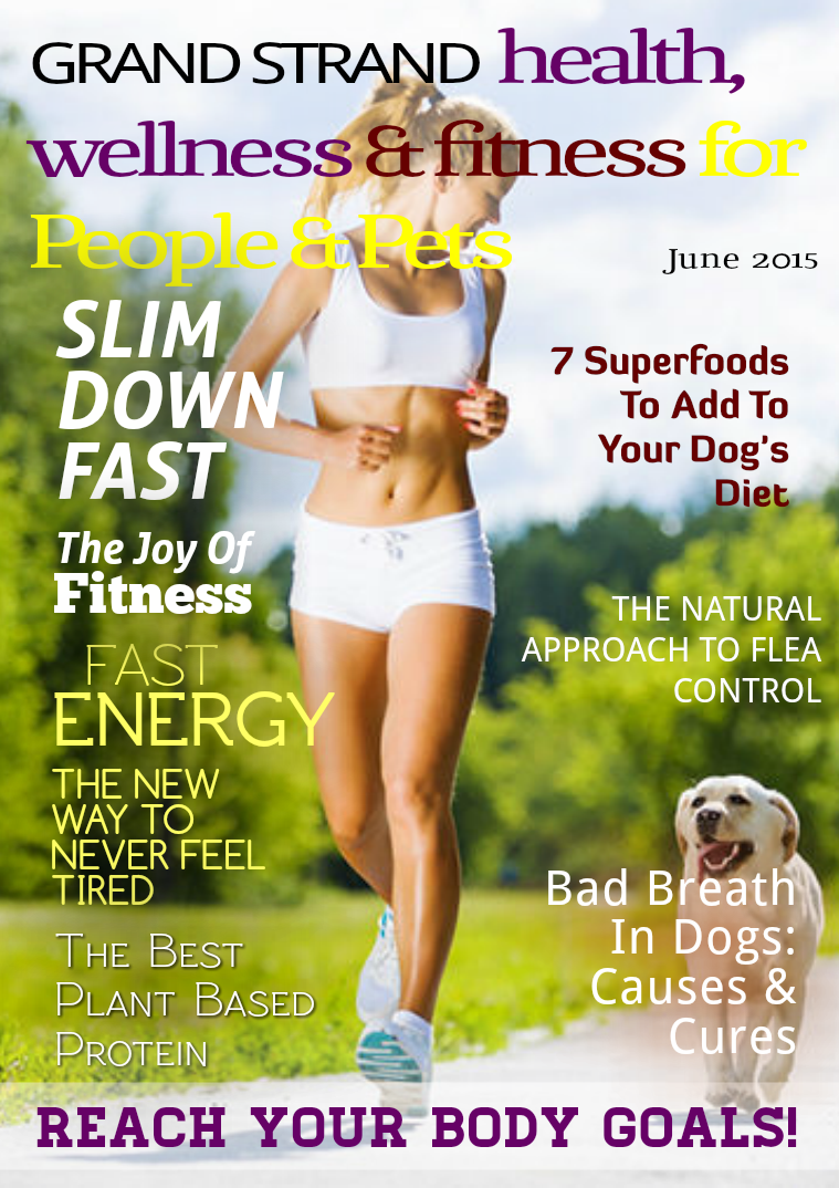 Health, Wellness and Fitness for People & Pets JUNE 2015