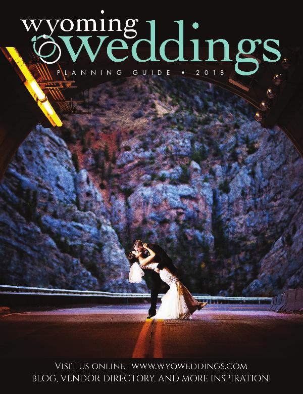 Wyoming Weddings Bridal Guide 2018