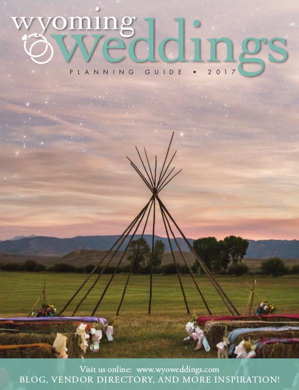 Wyoming Weddings Bridal Guide 2017