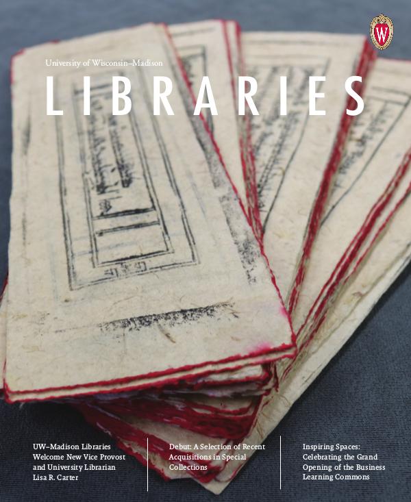 University of Wisconsin-Madison Libraries Magazine 2018 Fall Libraries Magazine