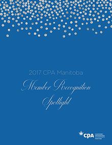 2017 CPA Manitoba Member Recognition Spotlight