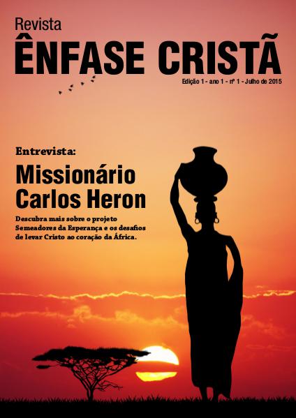Ênfase Cristã Entrevista com o Missionário Carlos Heron
