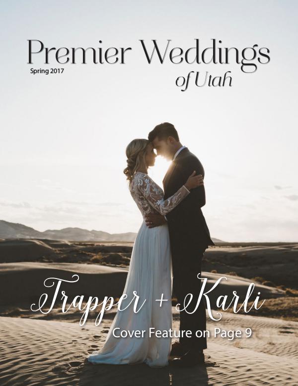 Premier Weddings of Utah Magazine Spring 2017