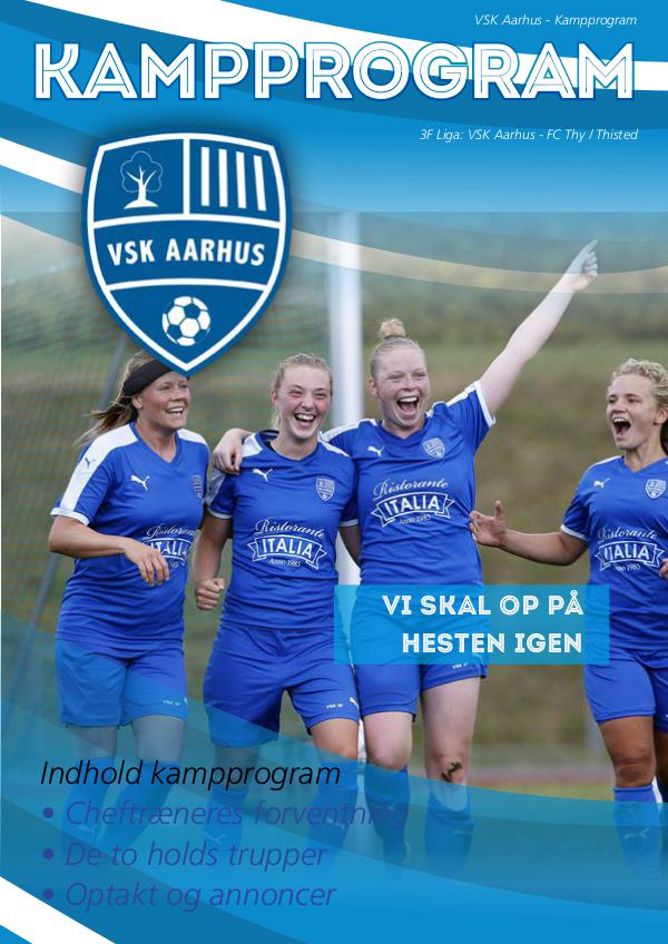 VSK Aarhus Kampprogram VSK Aarhus - FC Thy/Thisted 18. august