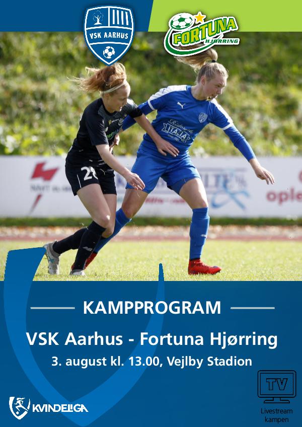 VSK Aarhus Kampprogram VSK Aarhus - Fortuna Hjørring 3. august