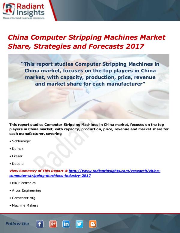 Electronics Research Reports by Radiant Insights China Computer Stripping Machines Market Size, Sha
