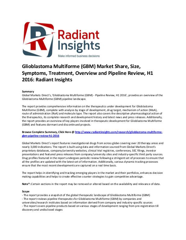 Glioblastoma Multiforme (GBM) Market Treatment, Pipeline Review 2016 Glioblastoma Multiforme (GBM) Market