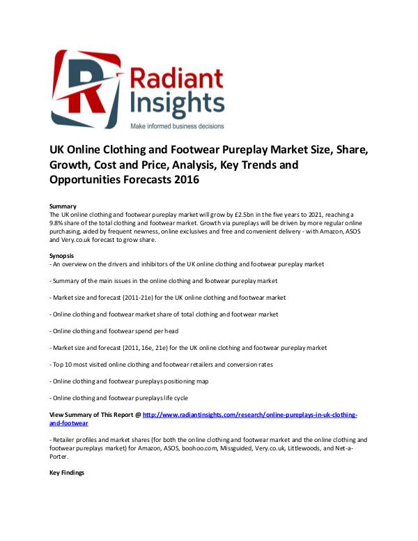 Consumer Goods Research Reports by Radiant Insights The UK online clothing and footwear pureplay marke