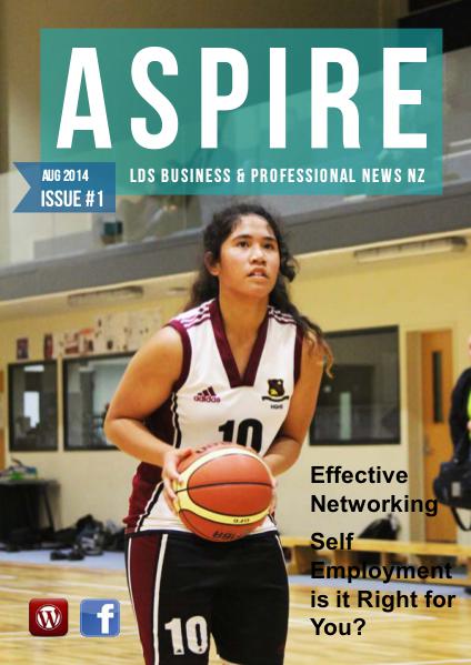 Aspire - LDS Business & Professionals' News NZ Issue #1, Aug 2014