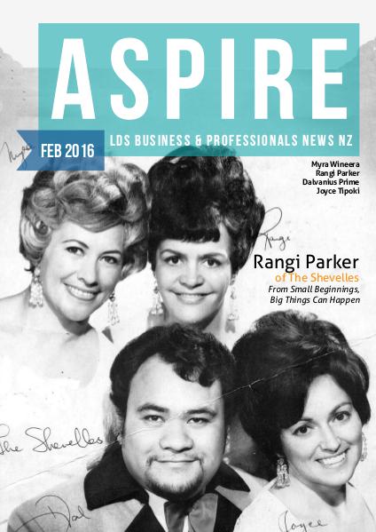 Aspire - LDS Business & Professionals' News NZ Issue #17, Feb 2016