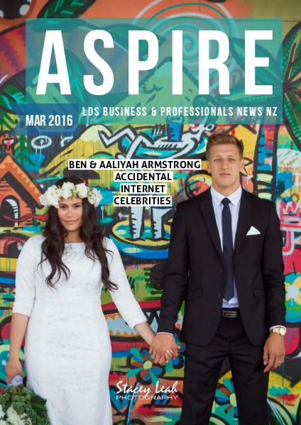 Aspire - LDS Business & Professionals' News NZ Issue #18, Mar 2016