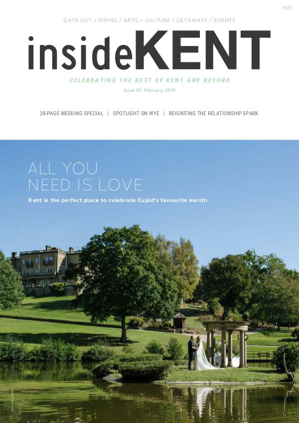 insideKENT Magazine insideKENT Issue 83 Feb 2019