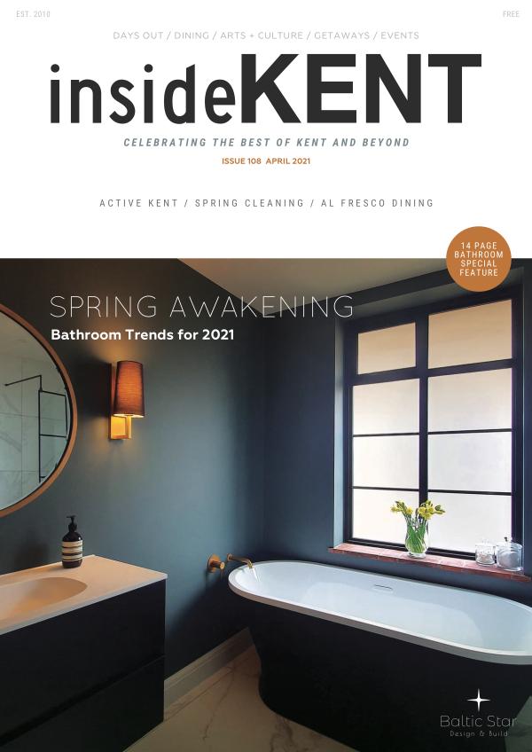 insideKENT Magazine Issue 108 - April 2021