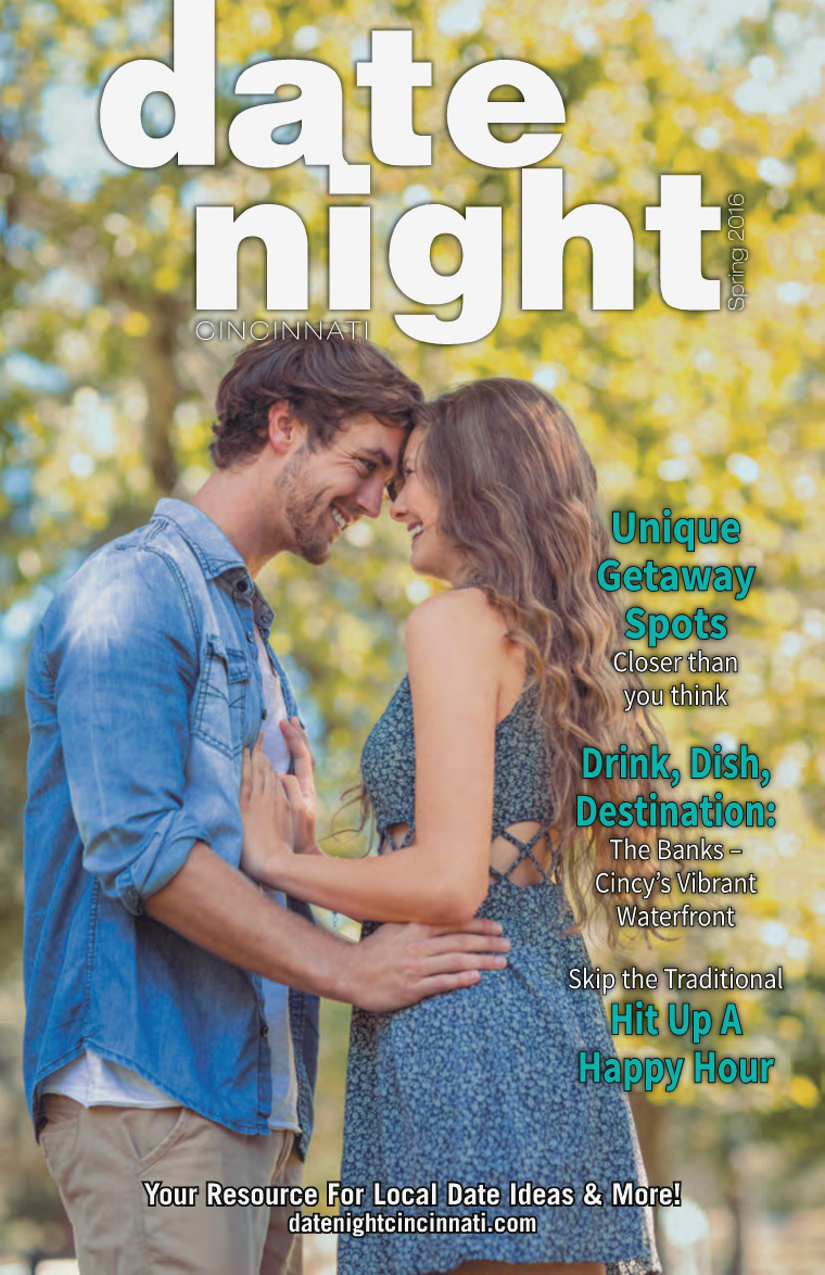 Date Night Cincinnati Magazine Spring 2016