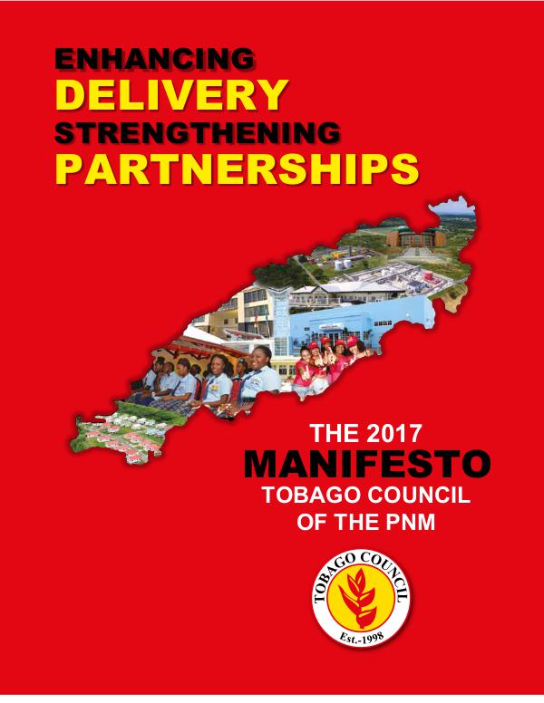 PNM Tobago Council Manifesto 2017 THE PNM TOBAGO COUNCIL'S 2017 MANIFESTO