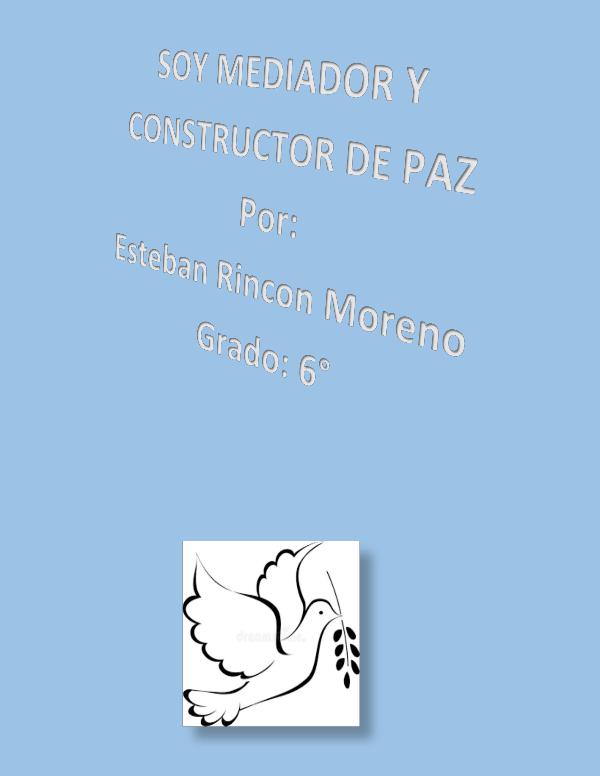 PROYECTO FINAL SOY CONSTRUCTOR DE PAZ PROYECTO FINAL SOY CONSTRUCTOR DE PAZ