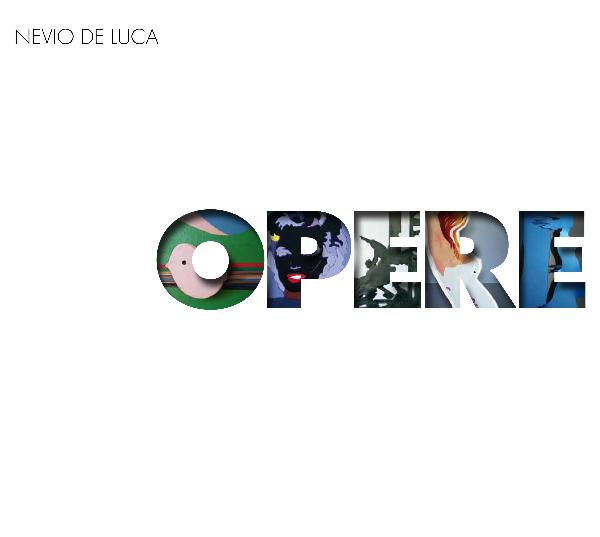Nevio De Luca - Opere 2016
