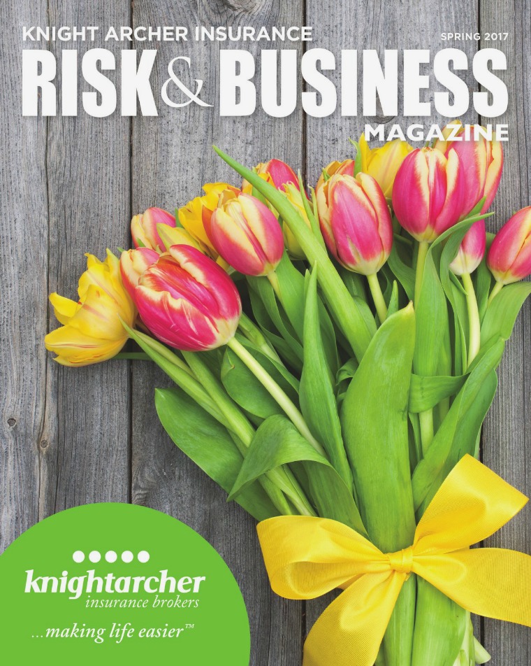 Risk & Business Magazine Knight Archer Insurance Spring 2017