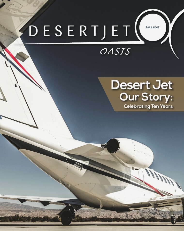 Industry Magazine Desert Jet Oasis Magazine Fall 2017