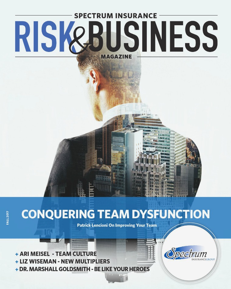 Risk & Business Magazine Spectrum Insurance Magazine Fall 2017