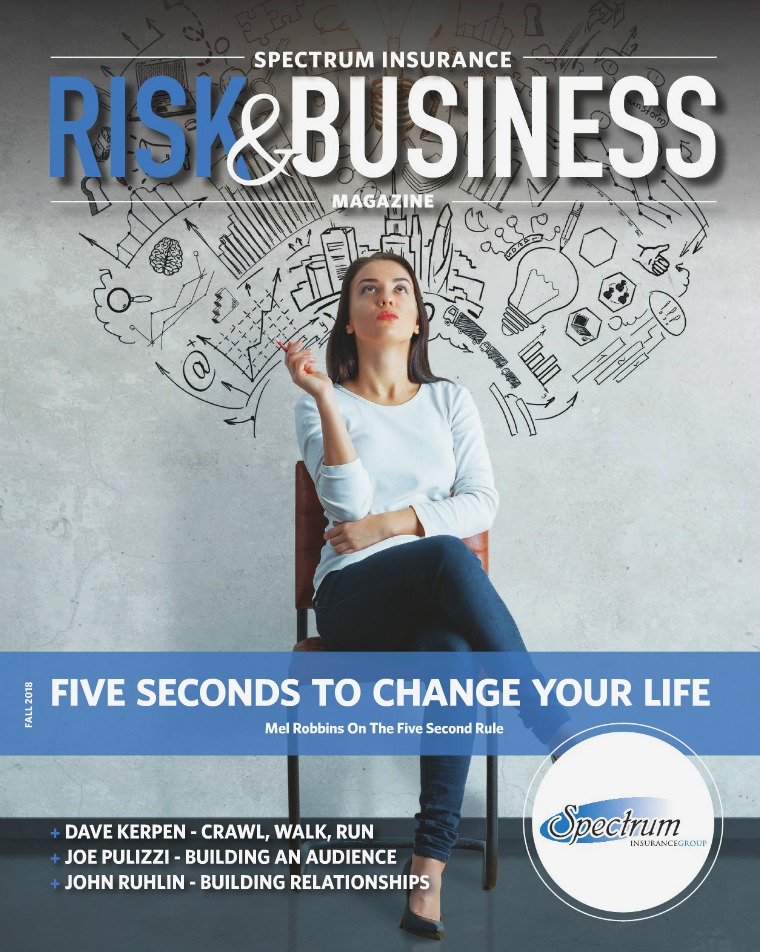 Risk & Business Magazine Spectrum Insurance Magazine Fall 2018