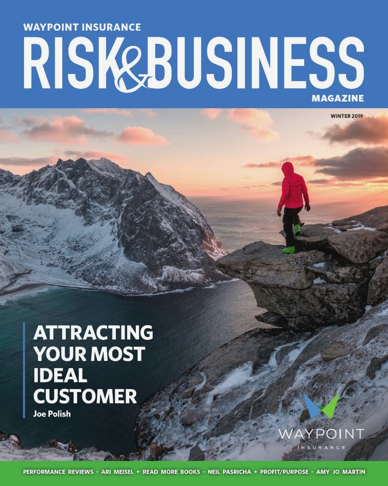 Waypoint Insurance - Risk & Business Magazine Waypoint Insurance Winter 2019 Magazine