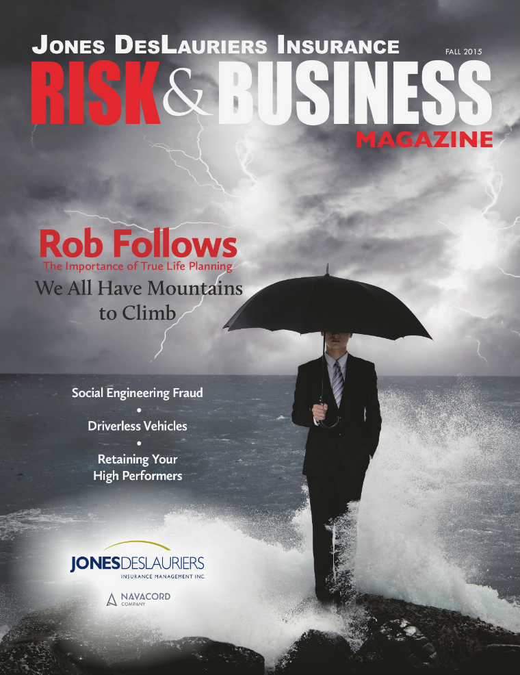 Risk & Business Magazine Jones DesLauriers Insurance Fall 2015