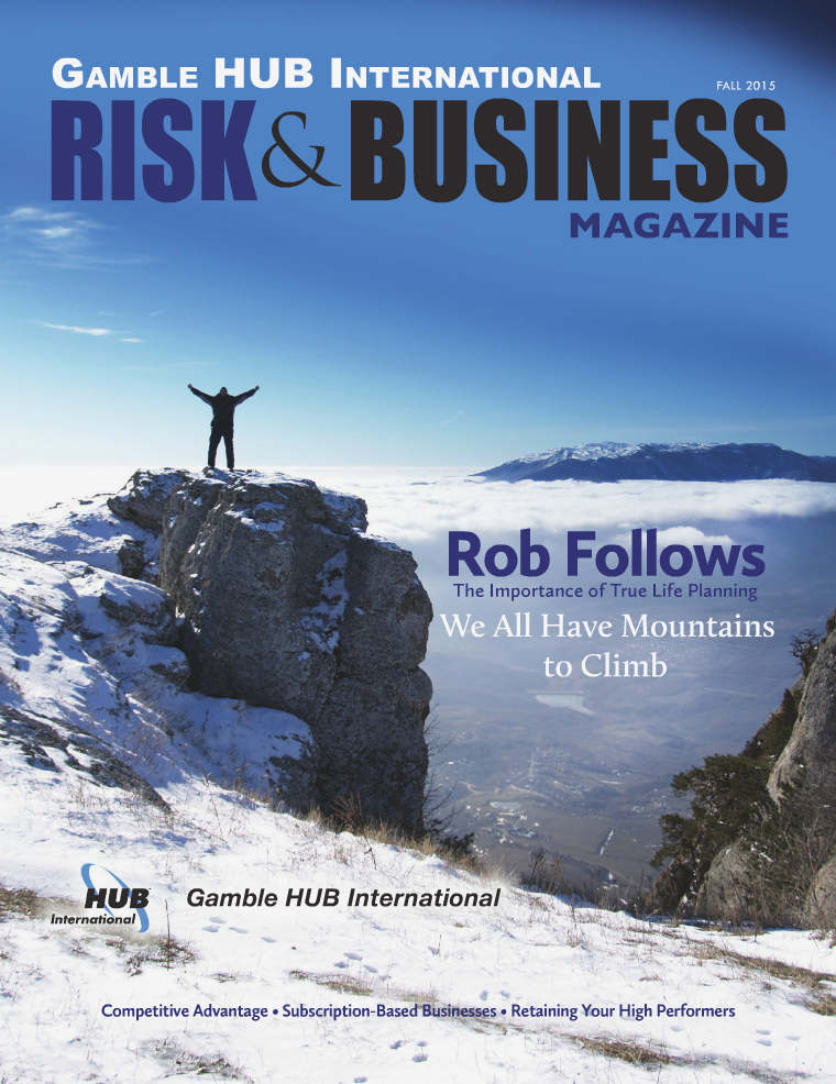Risk & Business Magazine Gamble HUB International Fall 2015
