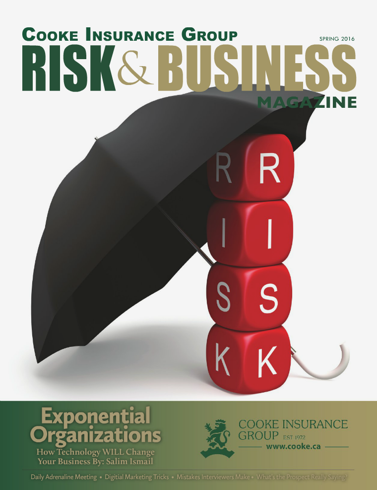 Risk & Business Magazine Cooke Insurance Group Spring 2016