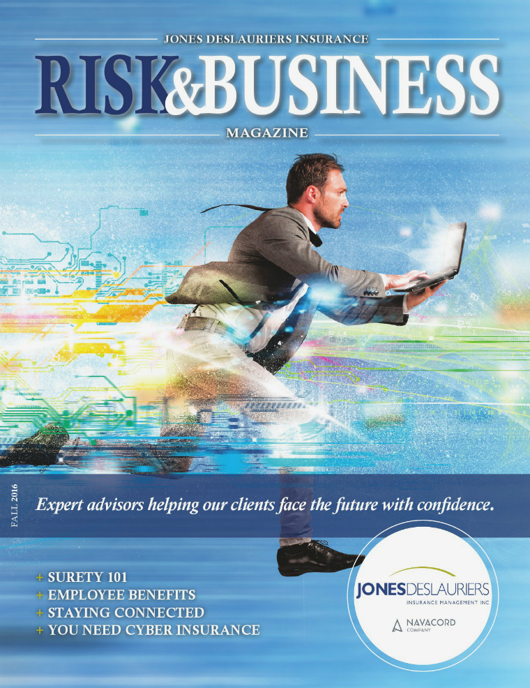 Risk & Business Magazine Jones DesLauriers Insurance Fall 2016