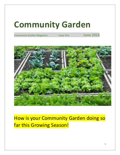 Community Garden Magazine Issue Ten  June 2016 Community Garden Magazine  Issue Ten  June 2016