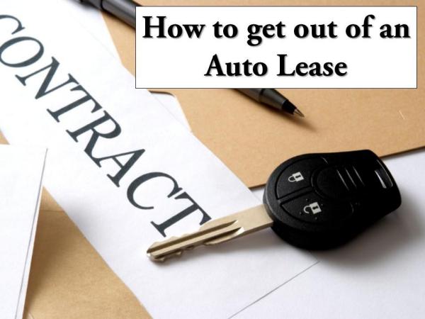 How to get out of an Auto Lease How to get out of an Auto Lease