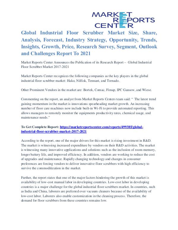 Industrial Floor Scrubber Market Segmentation Report To 2021 Industrial Floor Scrubber Market