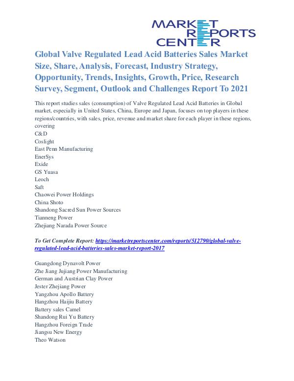 Valve Regulated Lead Acid Batteries Sales Market Growth To 2021 Valve Regulated Lead Acid Batteries Sales Market