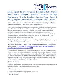 Sports Injury Prevention Equipment Sales Market Future Outlook 2017