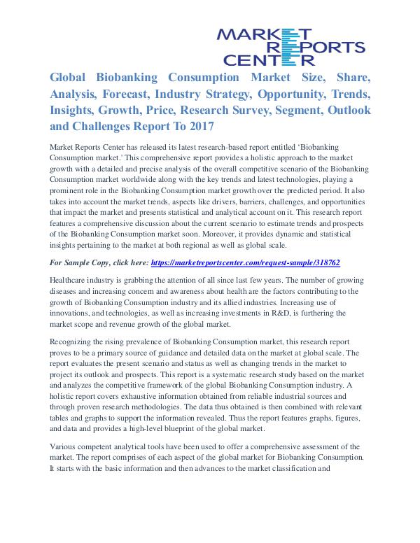 Biobanking Consumption Market Segmentation and Global Forecast 2017 Biobanking Consumption 2016